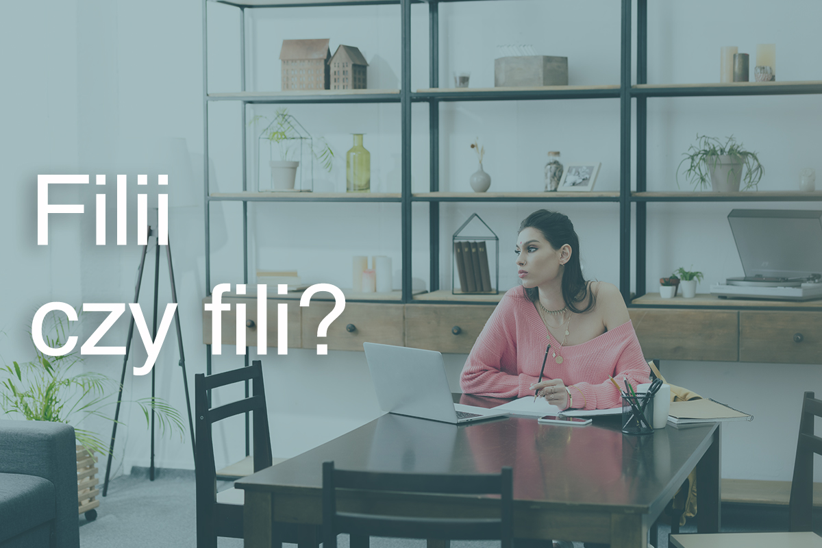 Filii czy fili?