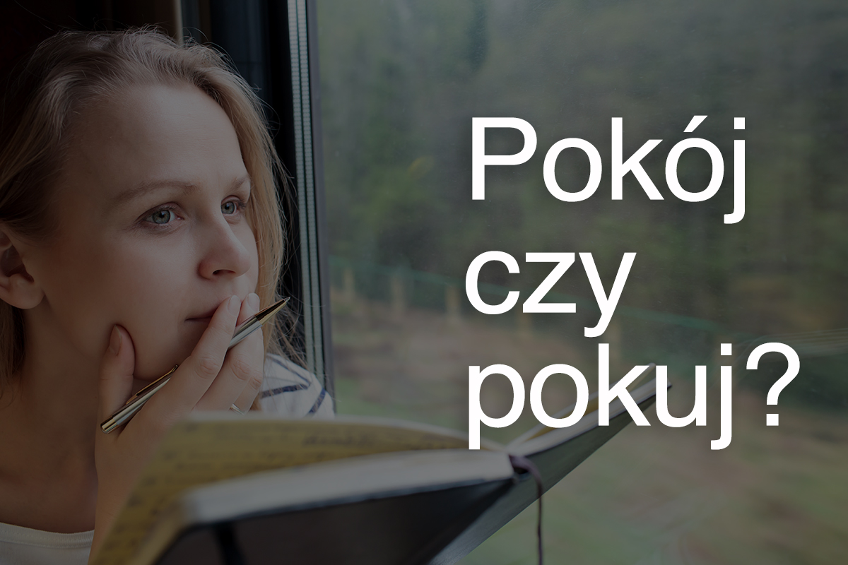 Pokój czy pokuj?
